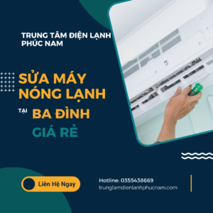 Sua May Nong Lanh Ba Dinh